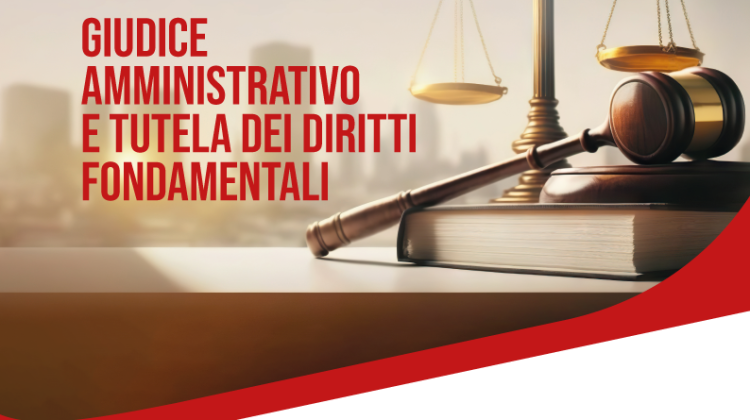 Giudice amministrativo e tutela dei diritti fondamentali