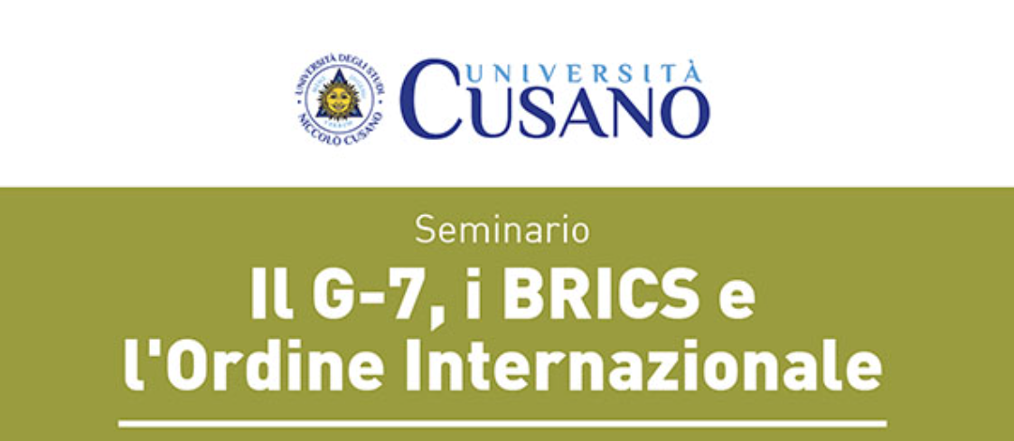 Il G-7, i BRICS e l’Ordine Internazionale