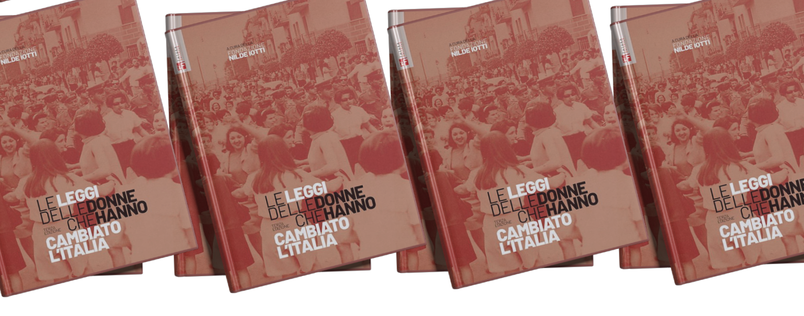 Volume ‘Le leggi delle donne che hanno cambiato l’Italia’